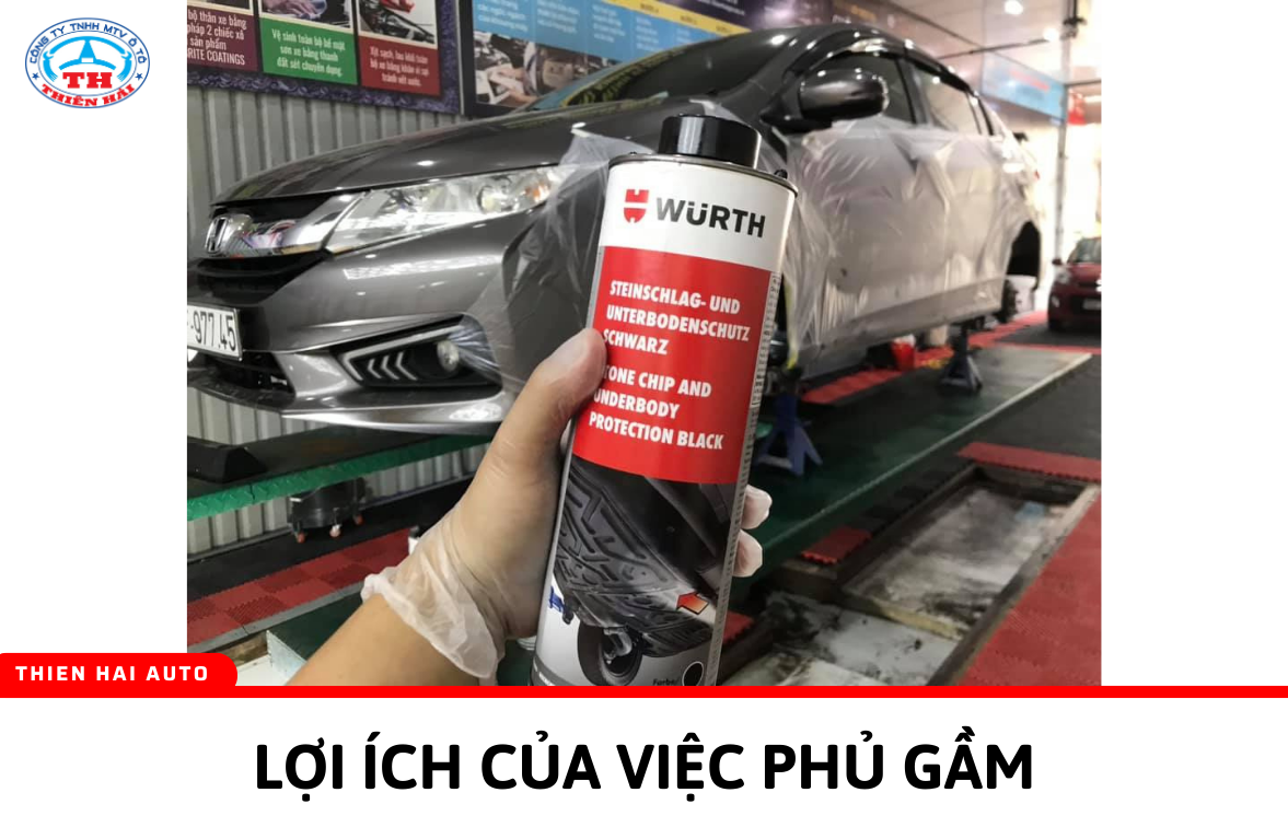 LỢI ÍCH CỦA VIỆC PHỦ GẦM XE Ô TÔ